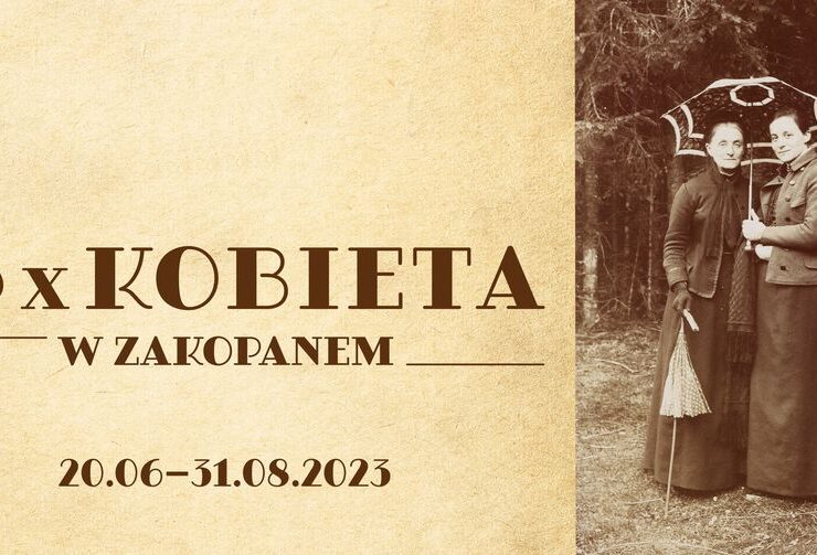 15 x Kobieta w Zakopanem Miejska Galeria Sztuki im. Władysława hr. Zamoyskiego w Zakopanem
